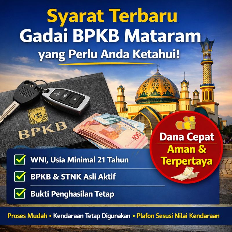 Pinjaman Dana Jaminan BPKB Mataram Terpercaya, Proses Mudah Dana Cepat Cair